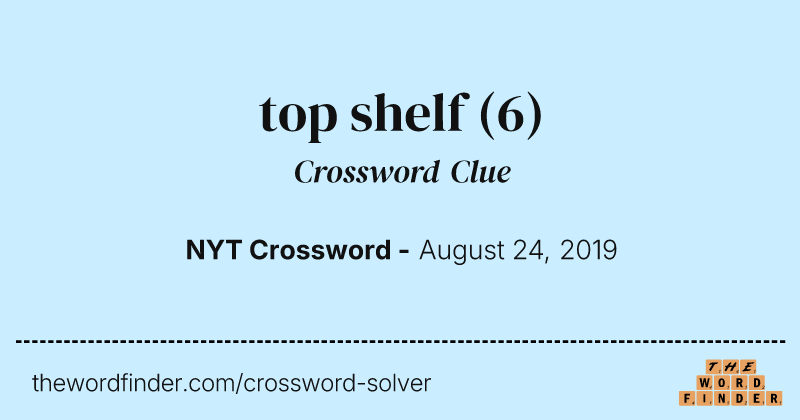 top shelf crossword clue image