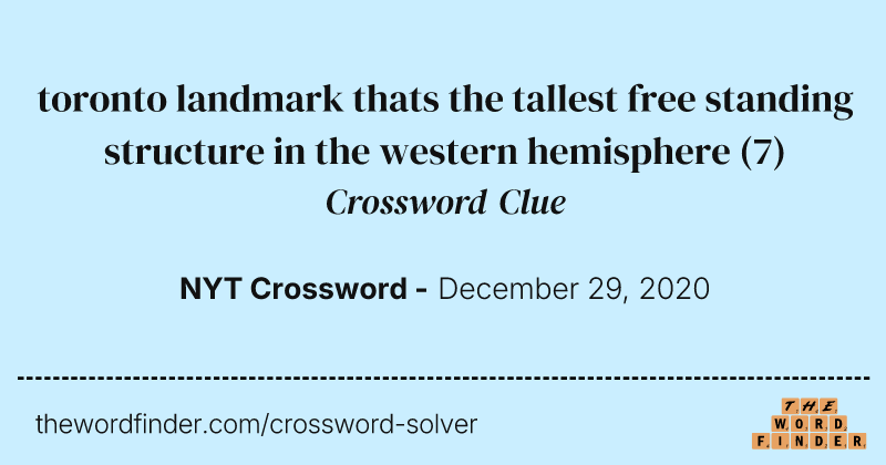 toronto landmark thats the tallest free standing structure in the western hemisphere crossword clue image