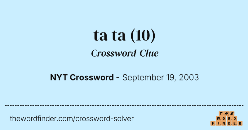 ta ta crossword clue image