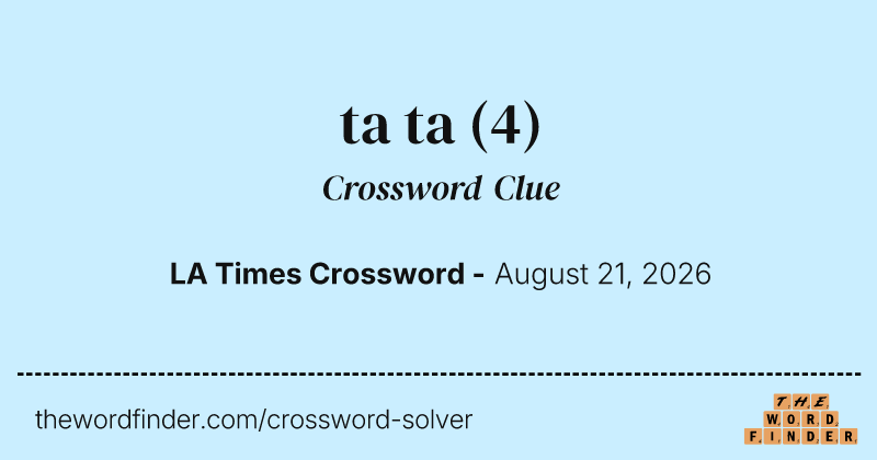 ta ta crossword clue image