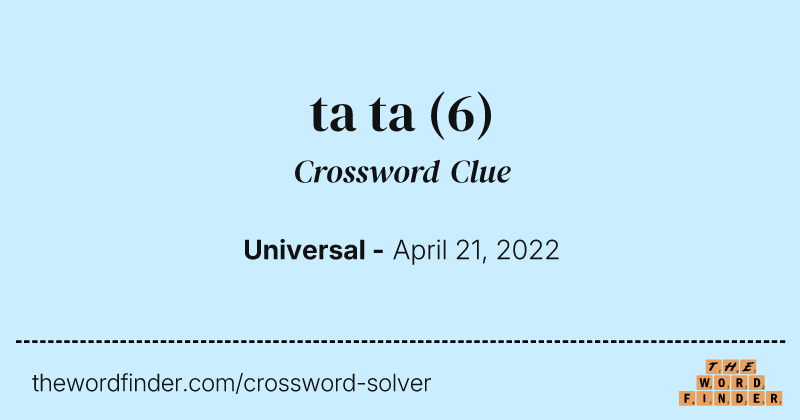 ta ta crossword clue image