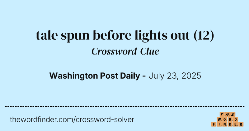 tale spun before lights out crossword clue image