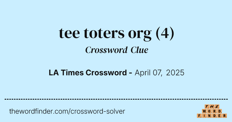 tee toters org crossword clue image