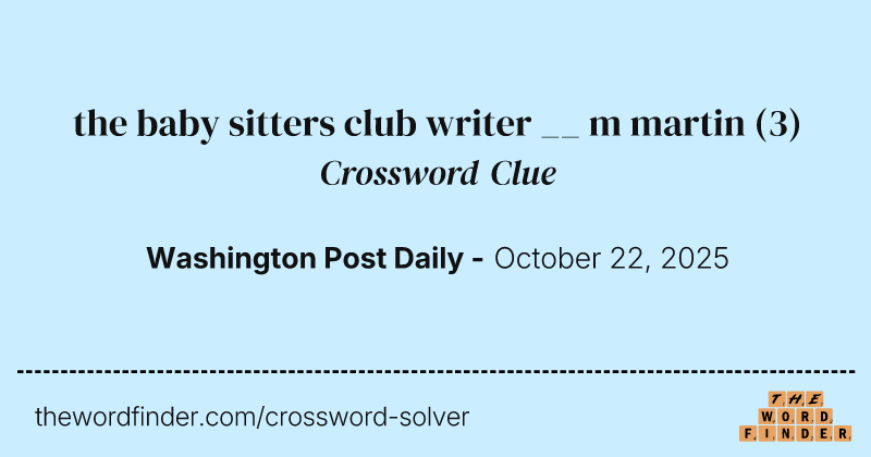 the baby sitters club writer __ m martin crossword clue image