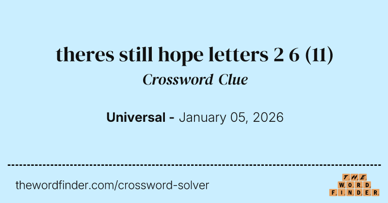 theres still hope letters 2 6 crossword clue image