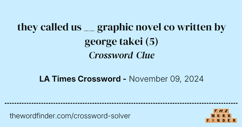they called us __ graphic novel co written by george takei crossword clue image