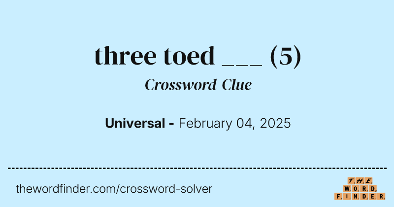 three toed ___ crossword clue image