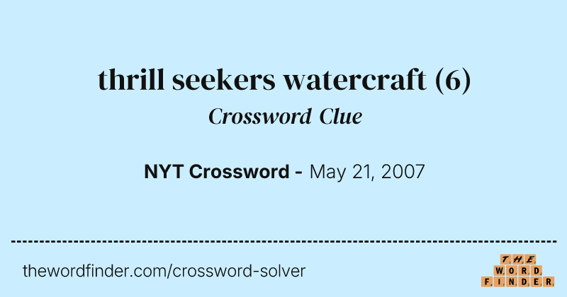 thrill seekers watercraft crossword clue image