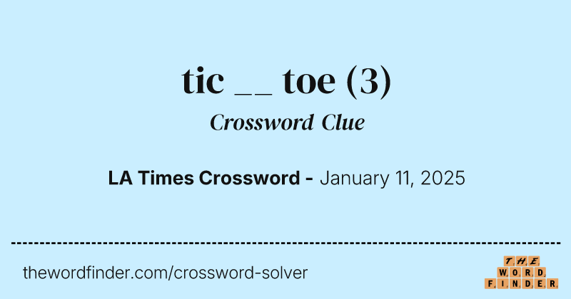 tic __ toe crossword clue image