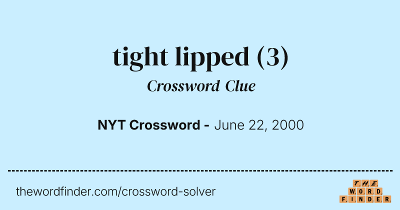 tight lipped crossword clue image