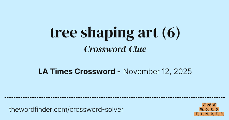 tree shaping art crossword clue image