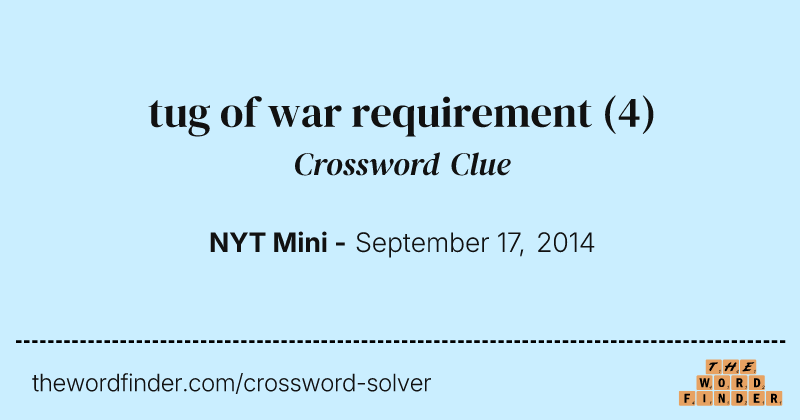 tug of war requirement crossword clue image