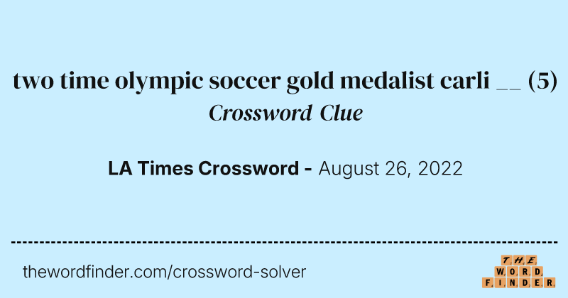 two time olympic soccer gold medalist carli __ crossword clue image