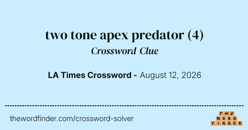 two tone apex predator crossword clue image