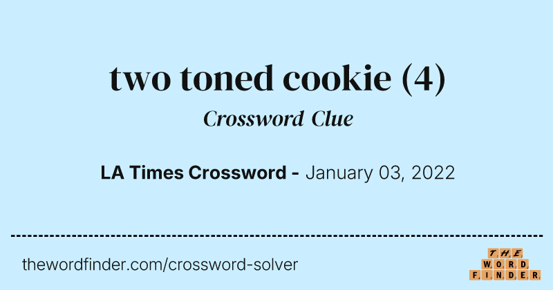 two toned cookie crossword clue image