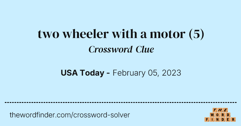 two wheeler with a motor crossword clue image