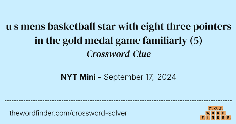 u s mens basketball star with eight three pointers in the gold medal game familiarly crossword clue image