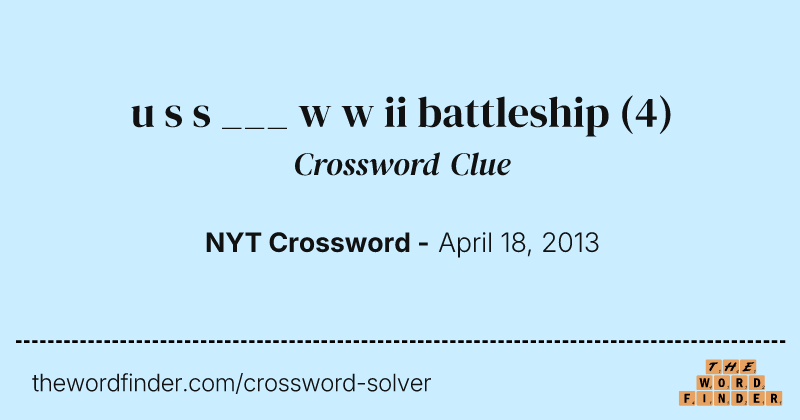 u s s ___ w w ii battleship crossword clue image