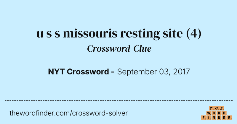u s s missouris resting site crossword clue image
