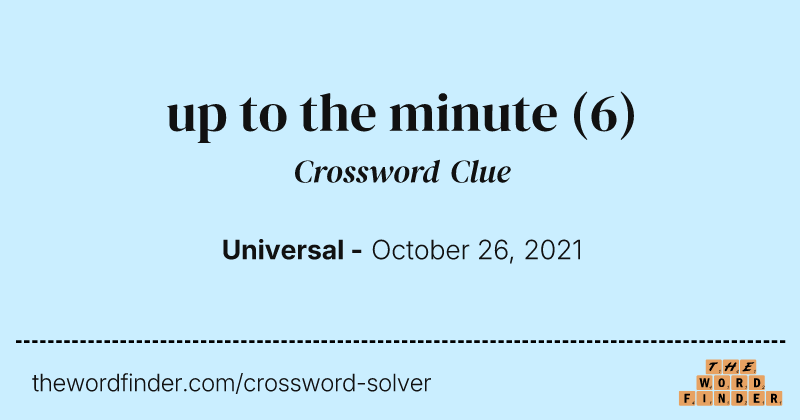up to the minute crossword clue image