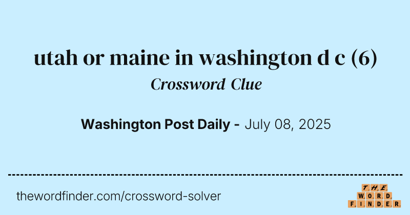 utah or maine in washington d c crossword clue image