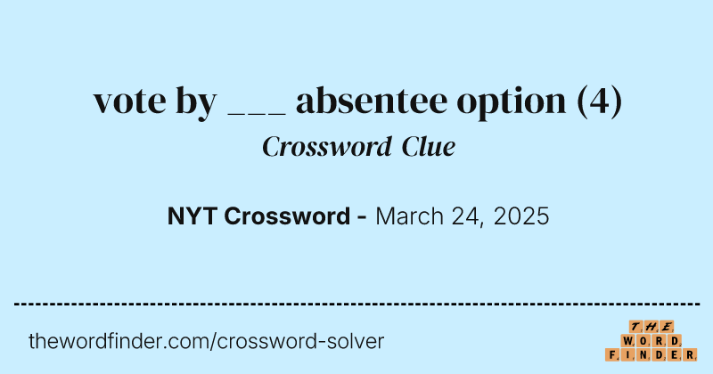 vote by ___ absentee option crossword clue image