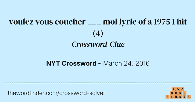 voulez vous coucher ___ moi lyric of a 1975 1 hit crossword clue image
