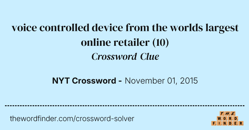 voice controlled device from the worlds largest online retailer crossword clue image
