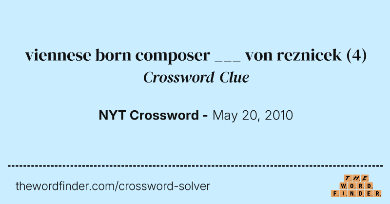 viennese born composer ___ von reznicek crossword clue image