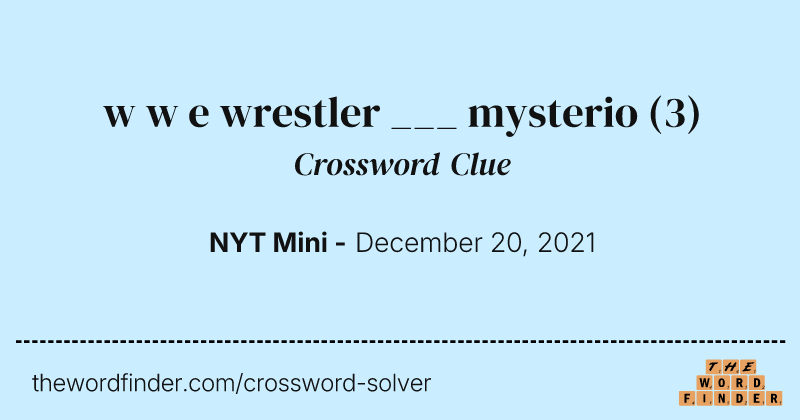 w w e wrestler ___ mysterio crossword clue image