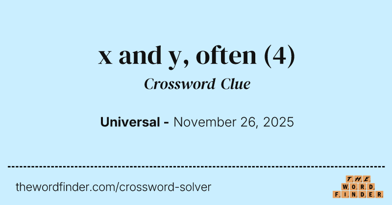 x and y, often crossword clue image