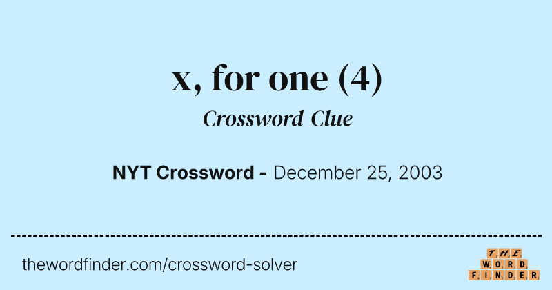 x, for one crossword clue image