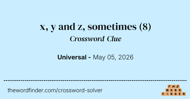 x, y and z, sometimes crossword clue image