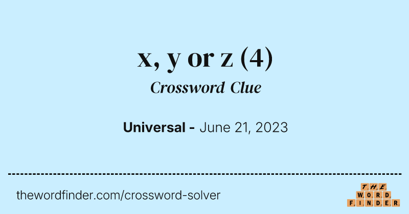 x, y or z crossword clue image