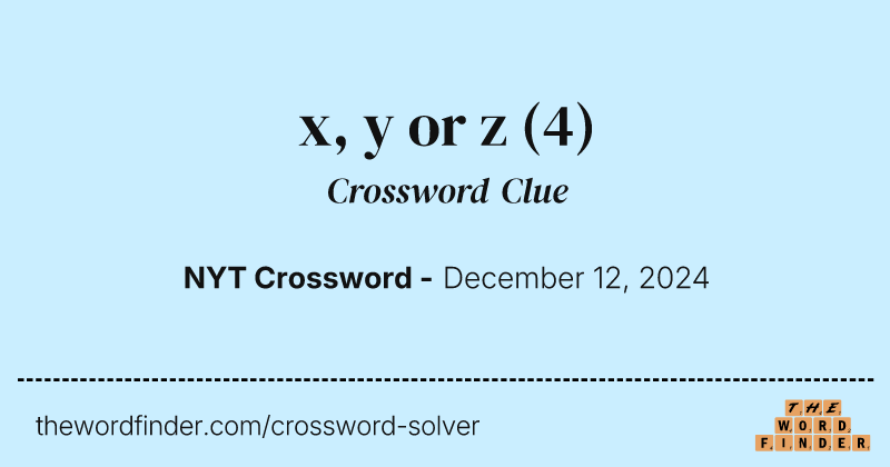 x, y or z crossword clue image