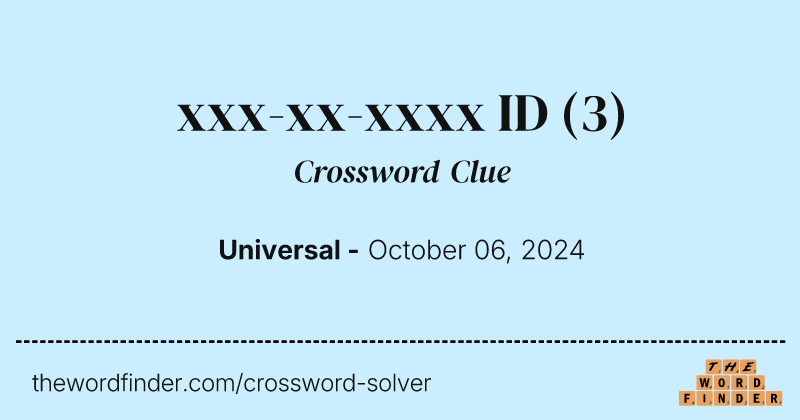 xxx-xx-xxxx ID crossword clue image