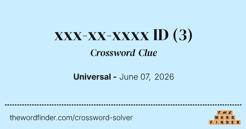 xxx-xx-xxxx ID crossword clue image