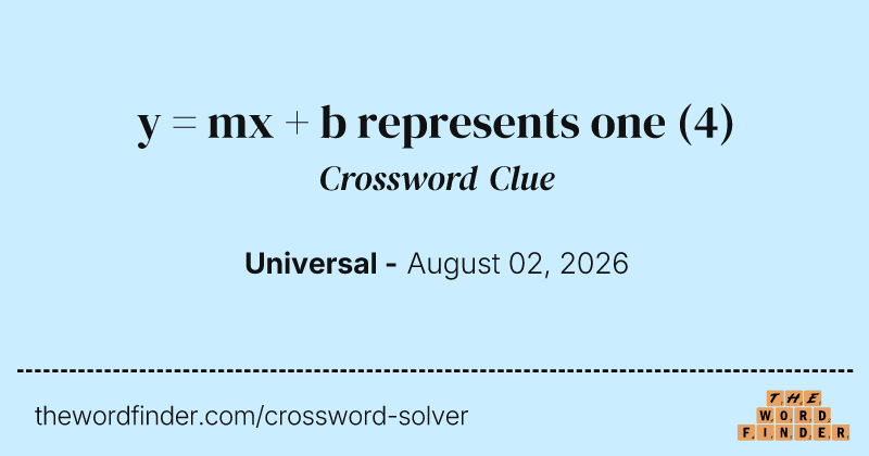 y = mx + b represents one crossword clue image