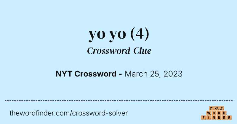 yo yo crossword clue image