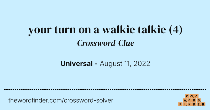 your turn on a walkie talkie crossword clue image