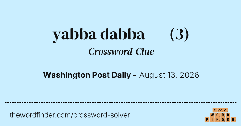 yabba dabba __ crossword clue image