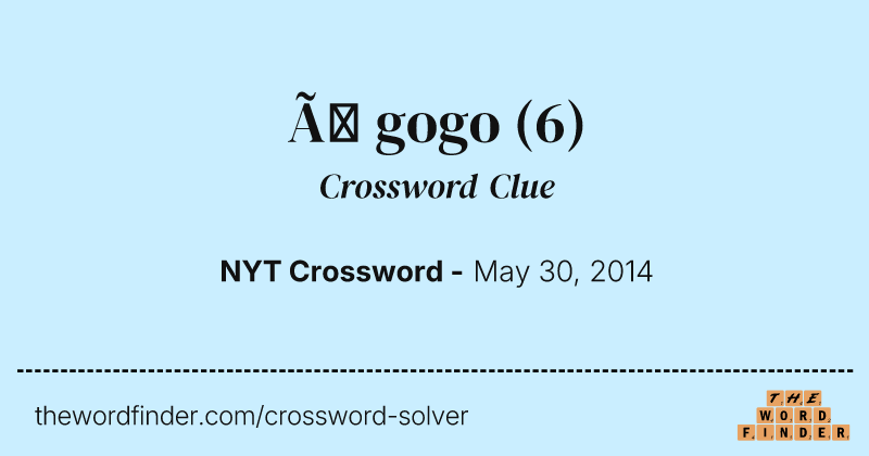 À gogo crossword clue image