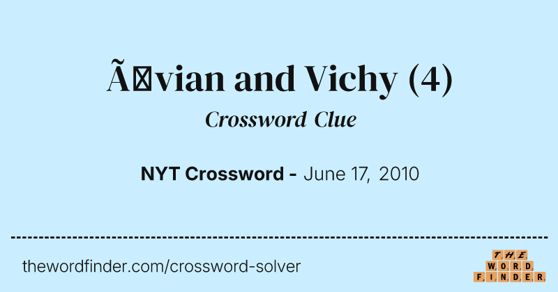 Évian and Vichy crossword clue image