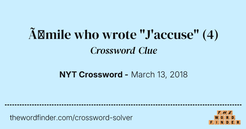 Émile who wrote "J'accuse" crossword clue image