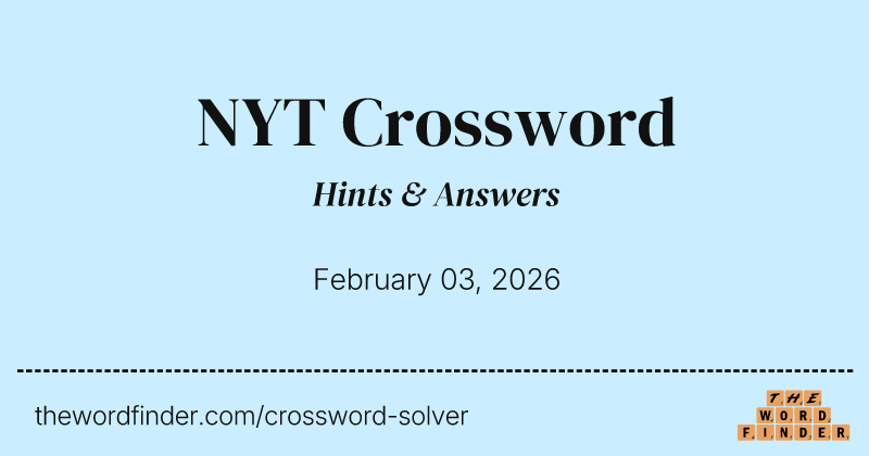 NYT Daily Crossword Answers & Hints